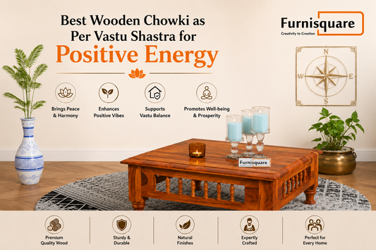 Best Wooden Chowki as Per Vastu Shastra for Positive Energy