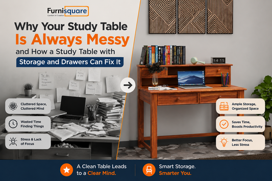 Why Your Study Table Is Always Messy and How a Study Table with Storage and Drawers Can Fix It